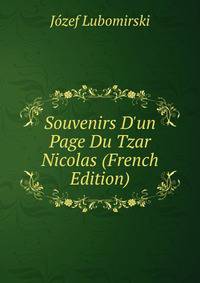 Souvenirs D'un Page Du Tzar Nicolas (French Edition)
