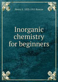 Inorganic chemistry for beginners