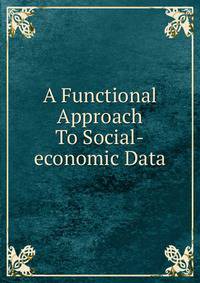 A Functional Approach To Social-economic Data