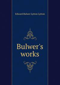 Bulwer's works