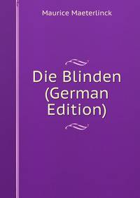 Die Blinden (German Edition)