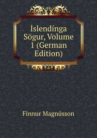 Islendinga Sogur, Volume 1 (German Edition)