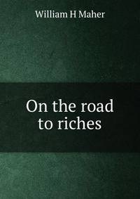 On the road to riches