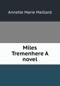 Miles Tremenhere A novel