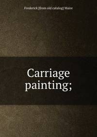 Carriage painting;