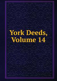 York Deeds, Volume 14