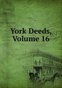 York Deeds, Volume 16
