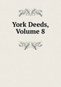 York Deeds, Volume 8