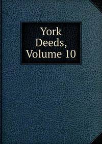 York Deeds, Volume 10