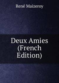 Deux Amies (French Edition)