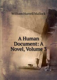 A Human Document: A Novel, Volume 3