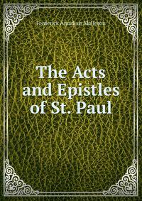 The Acts and Epistles of St. Paul