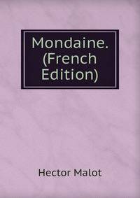 Mondaine. (French Edition)