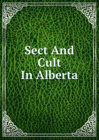Sect And Cult In Alberta
