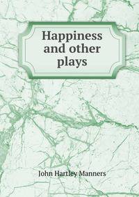 Happiness and other plays