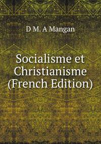 Socialisme et Christianisme (French Edition)