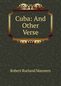 Cuba: And Other Verse