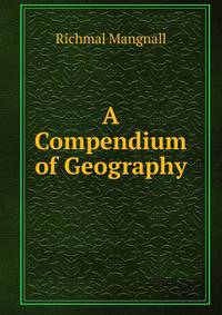 A Compendium of Geography