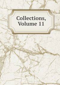 Collections, Volume 11