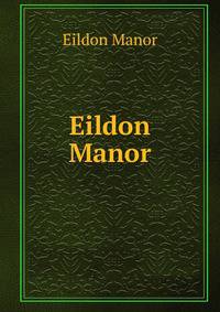 Eildon Manor