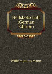 Heilsbotschaft (German Edition)