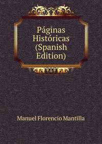 Paginas Historicas (Spanish Edition)