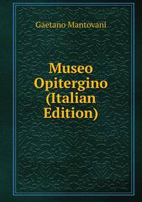 Museo Opitergino (Italian Edition)