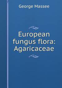 European fungus flora: Agaricaceae