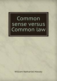 Common sense versus Common law