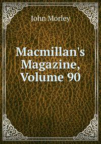 Macmillan's Magazine, Volume 90