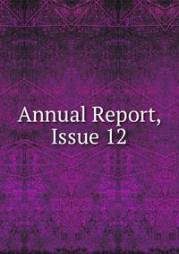 Annual Report, Issue 12