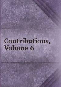 Contributions, Volume 6