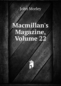 Macmillan's Magazine, Volume 22