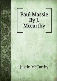 Paul Massie By J. Mccarthy.