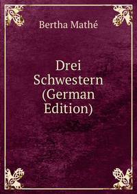 Drei Schwestern (German Edition)
