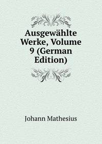 Ausgewahlte Werke, Volume 9 (German Edition)
