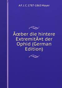 A?ber die hintere ExtremitA¤t der Ophid (German Edition)