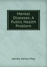 Mental Diseases: A Public Health Problem