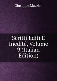 Scritti Editi E Inedite, Volume 9 (Italian Edition)