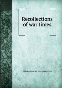 Recollections of war times