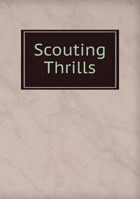 Scouting Thrills