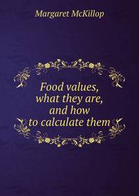 Food values, what they are, and how to calculate them