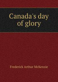 Canada's day of glory