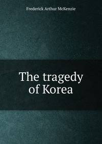 The tragedy of Korea