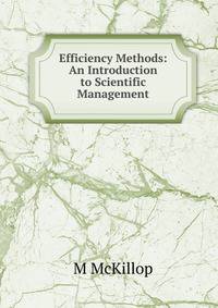 Efficiency Methods: An Introduction to Scientific Management
