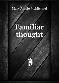 Familiar thought