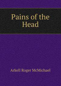 Pains of the Head