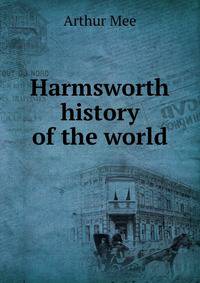 Harmsworth history of the world