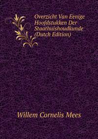 Overzicht Van Eenige Hoofdstukken Der Staathuishoudkunde (Dutch Edition)