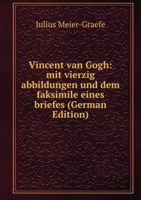 Vincent van Gogh: mit vierzig abbildungen und dem faksimile eines briefes (German Edition)